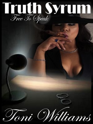 cover image of Truth Syrum Free to Speak